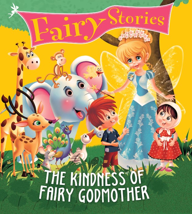 Fairy Stories: The Kindness of Fairy Godmother
